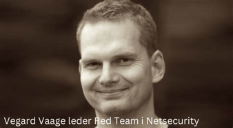 Vegard Vaage leder Red Team i Netsecurity